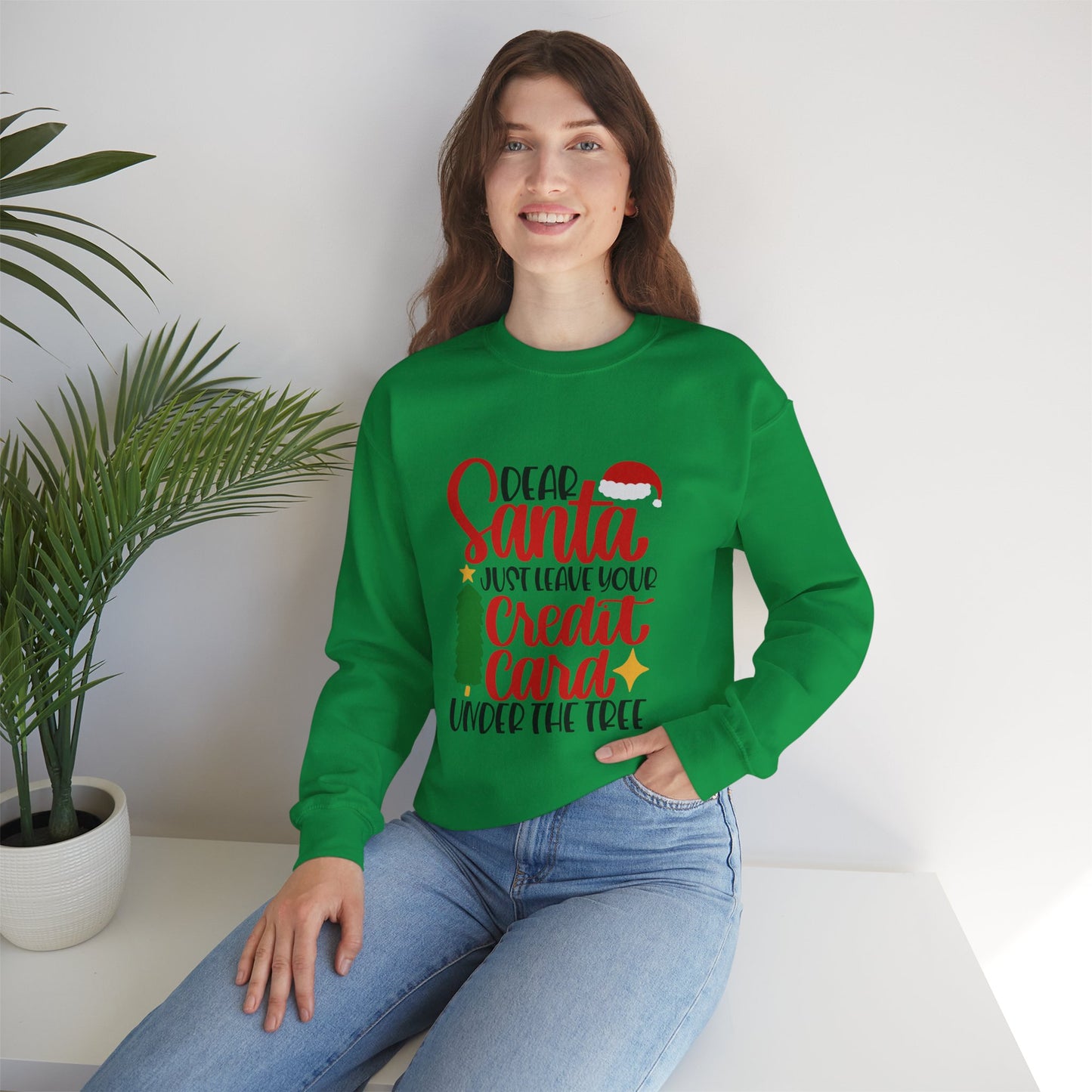 Dear Santa Just Leave Your Credit Card Under the Tree Unisex Heavy Blend Crewneck Sweatshirt, Funny T-shirt, Christmas Shirt, Christmas Slogan Shirts, Christmas Sweater, Santa Shirt