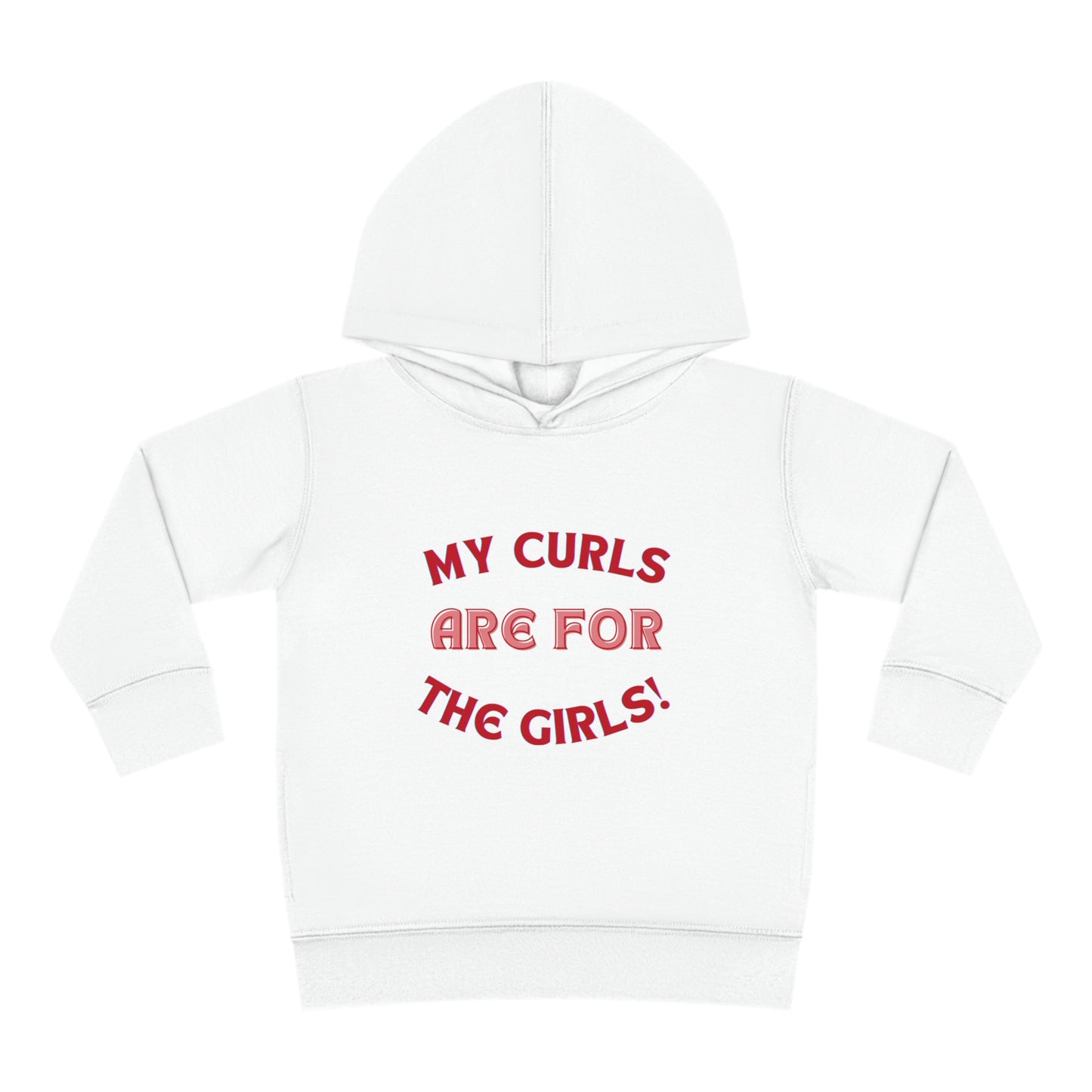 Fleece Hoodie My Curls are for the Girls - Toddler