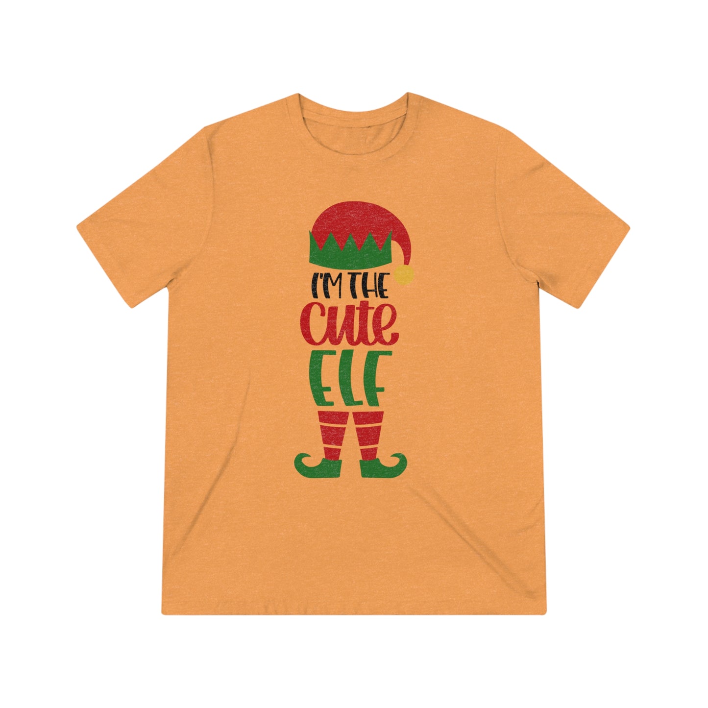 I'm the Cute Elf Unisex Triblend Tee