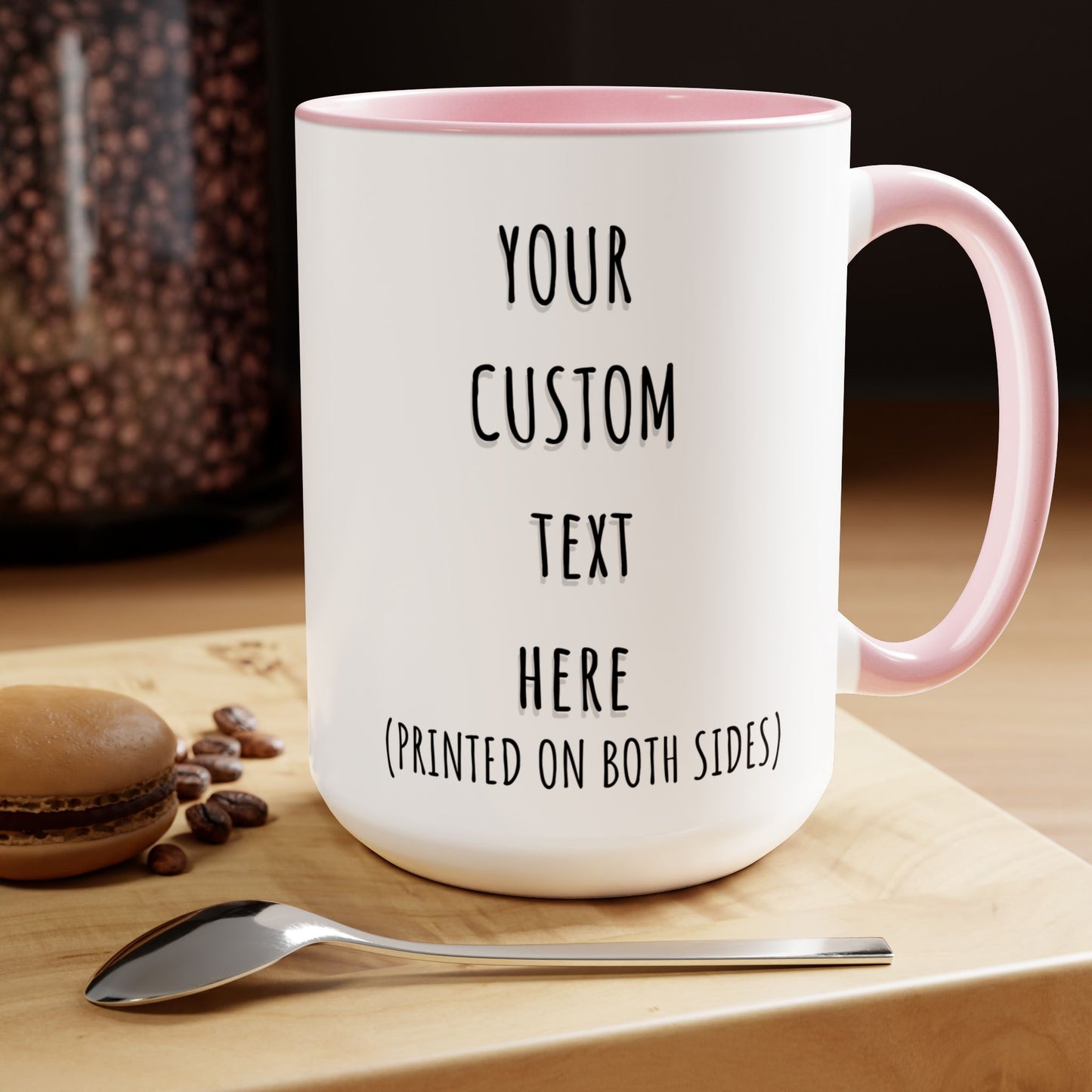 Custom Text Mug, Personalized Text 15 oz Coffee Cup, Customized Your Own Word Mug, Personal Quote or Phrase Coffee Mug, Birthday Gift