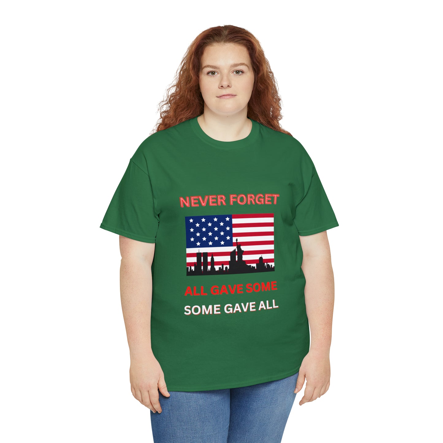 Unisex Heavy Cotton Tee- Never Forget Some Gave All