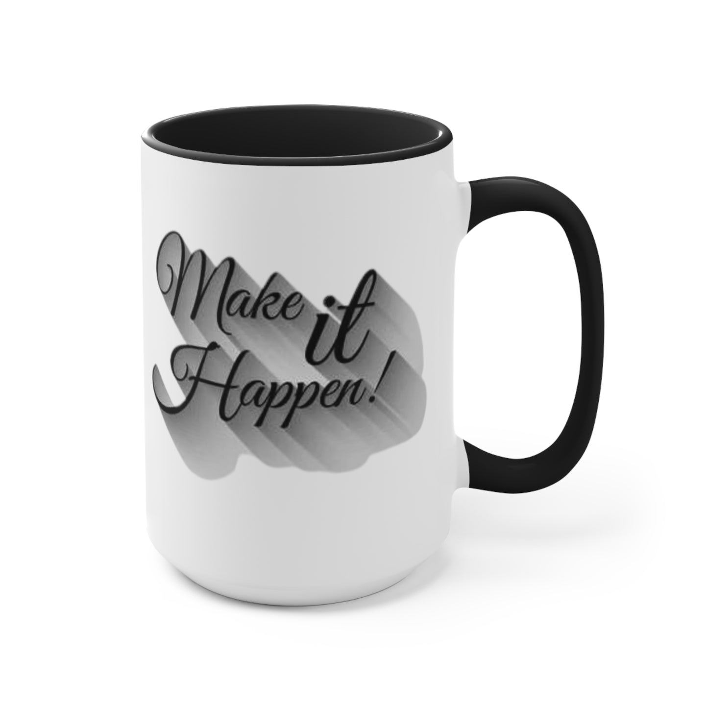 Make It Happen Coffee Mug, teacher gift, coworker gift, unique gift, gift for mom, gift for dad, funny gift, sister gift, motivation gift