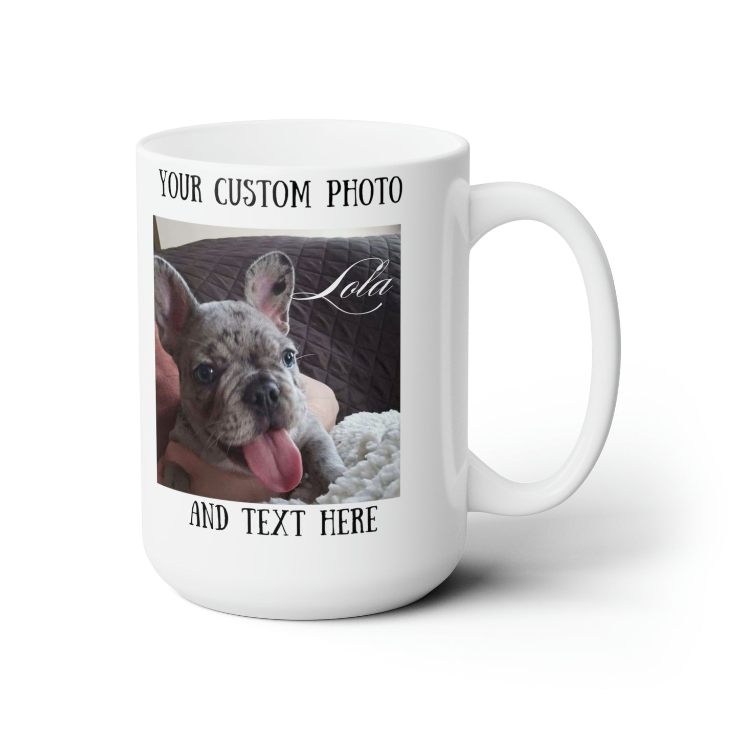 Pet Coffee Mug, Dog Photo Mug, Custom Pet Gifts, Custom Pet Coffee Mug, Dog Coffee Mug, Dog Picture Mug, Dog Photo Gifts