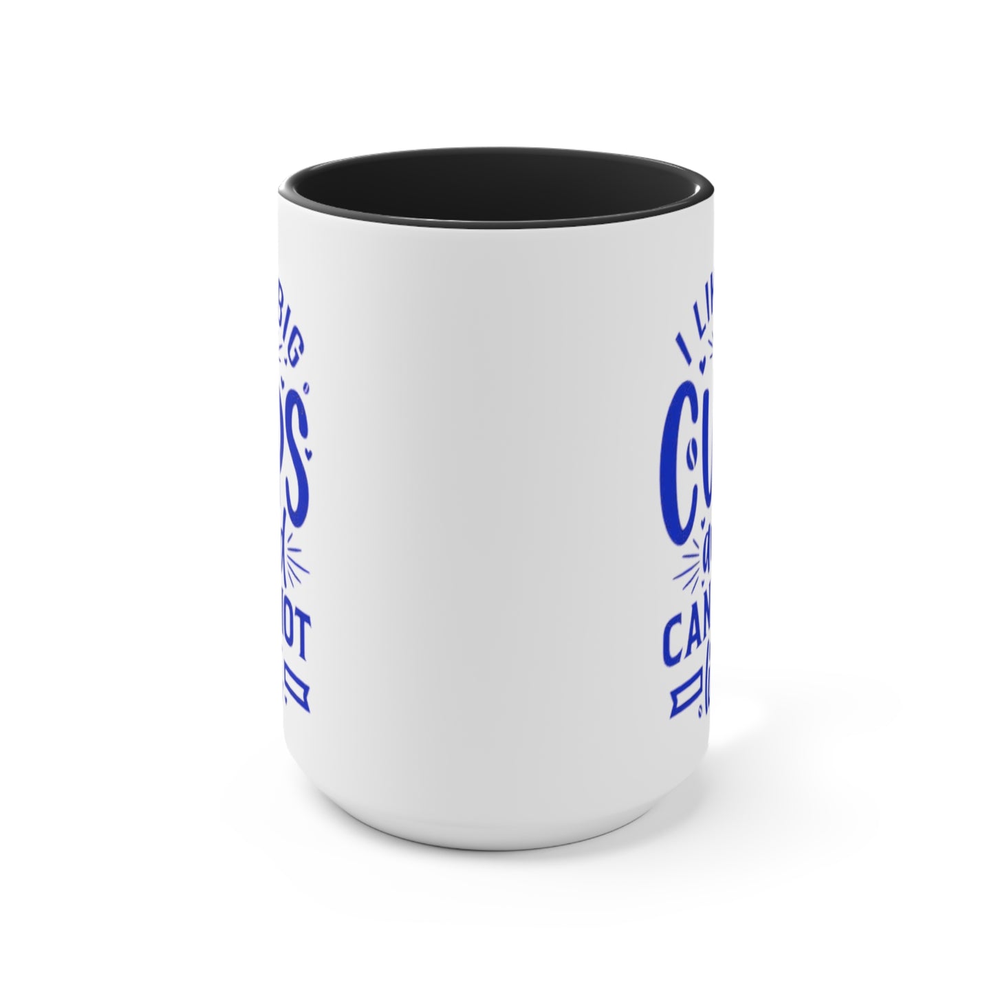 I Like Big Cups Coffee Mug, teacher gift, boyfriend gift, unique gift, gift for mom, gift for dad, funny gift, sister gift, motivation gift