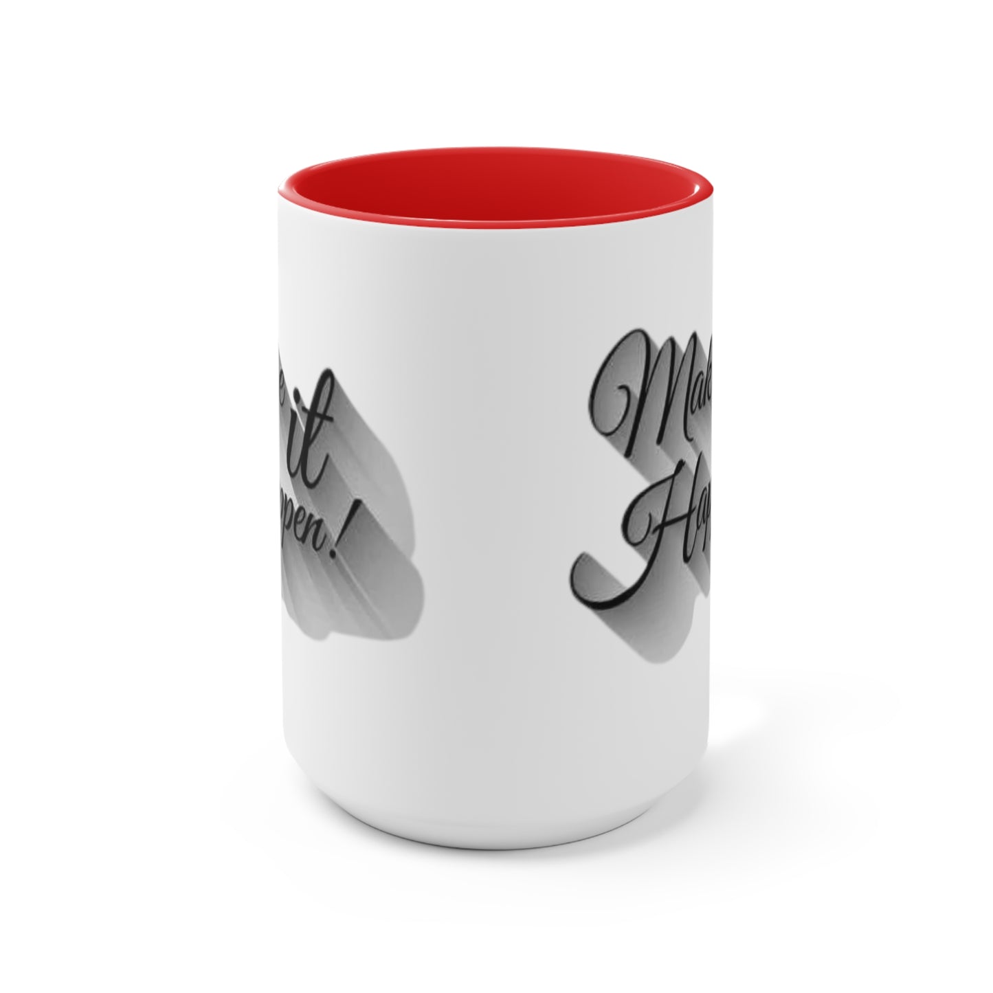 Make It Happen Coffee Mug, teacher gift, coworker gift, unique gift, gift for mom, gift for dad, funny gift, sister gift, motivation gift