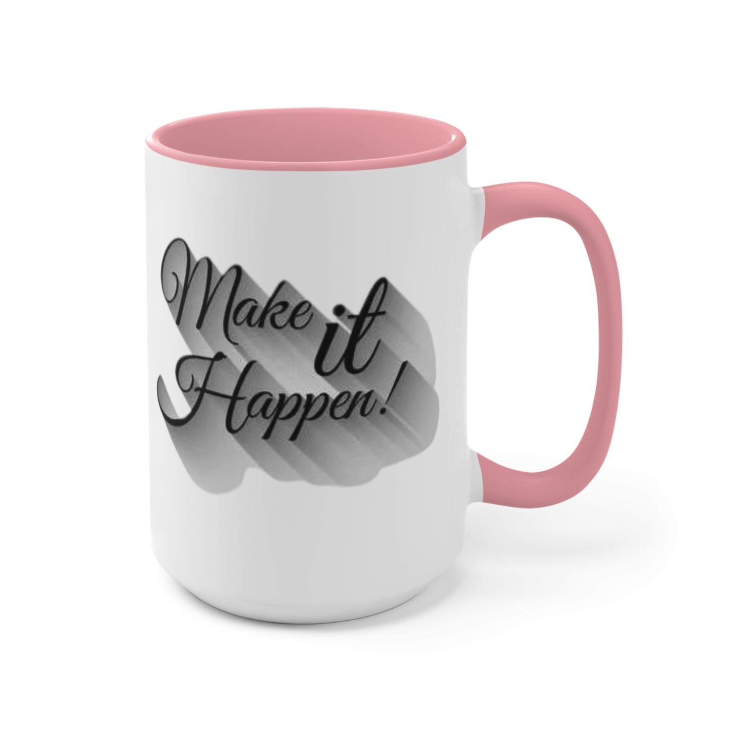 Make It Happen Coffee Mug, teacher gift, coworker gift, unique gift, gift for mom, gift for dad, funny gift, sister gift, motivation gift