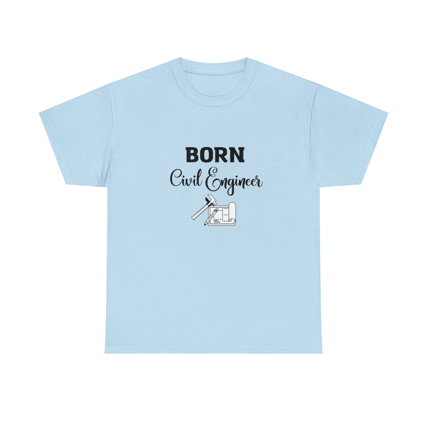 Born Civil Engineer Unisex Heavy Cotton Tee