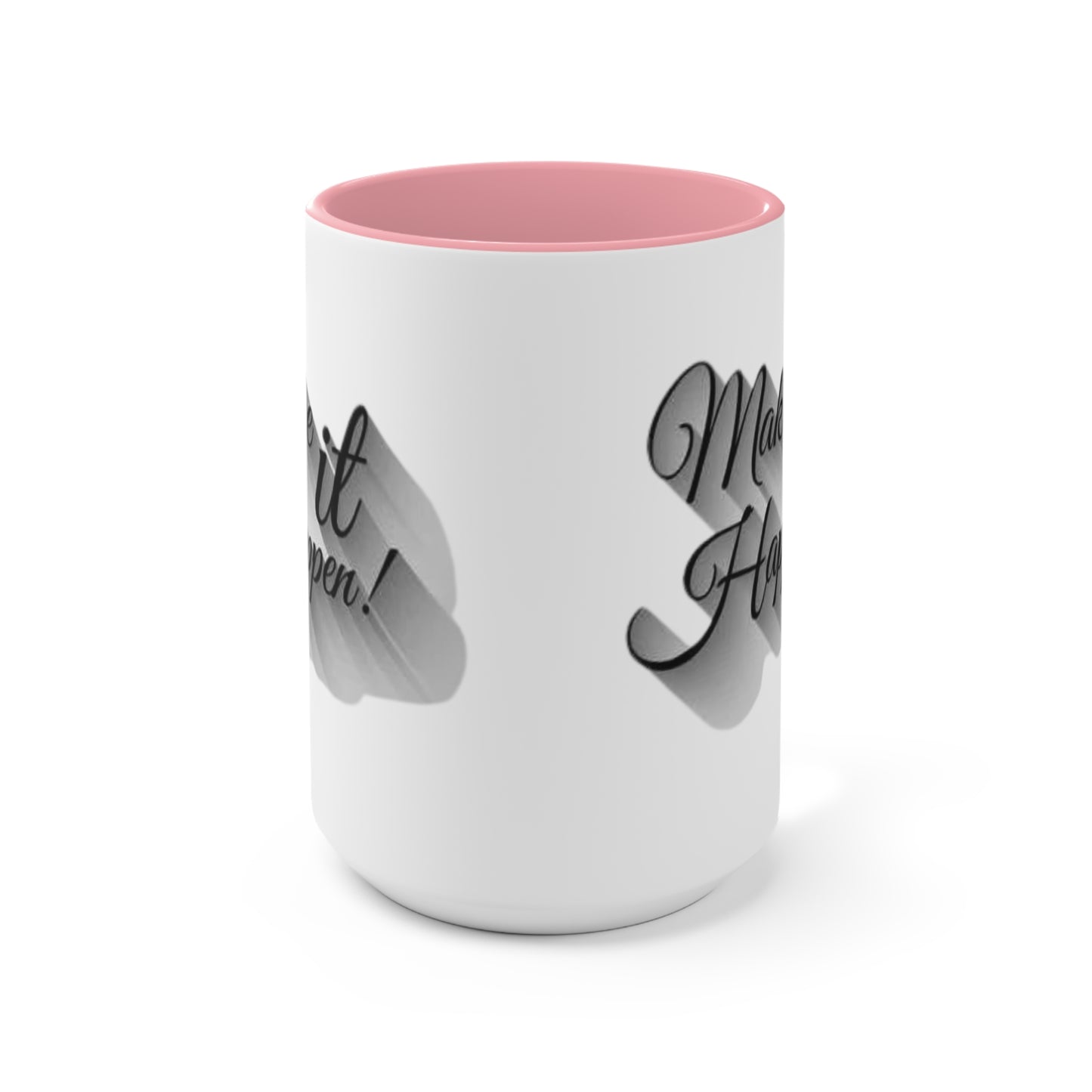 Make It Happen Coffee Mug, teacher gift, coworker gift, unique gift, gift for mom, gift for dad, funny gift, sister gift, motivation gift