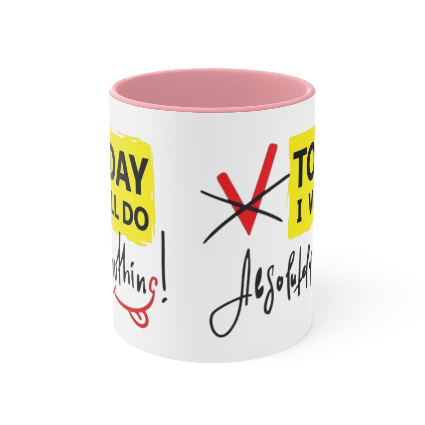 Today I Will Do Absolutely Nothing Ceramic Coffee Mug, teacher gift, coworker gift, unique gift, gift for mom, gift for dad, funny mug