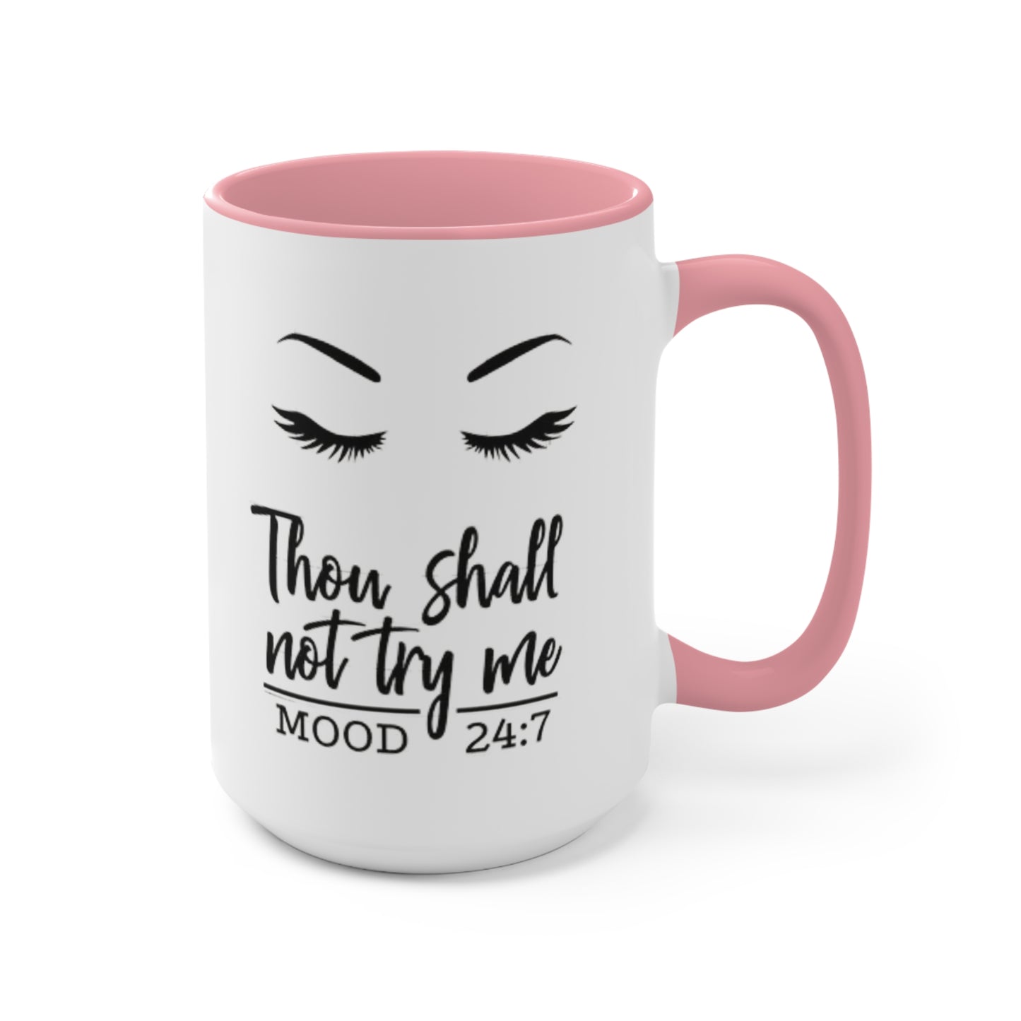 Thy Shall Not Try Me Ceramic Coffee Mug, teacher gift, coworker gift, unique gift, gift for mom, gift, funny mug, nurse gift, funny mug gift