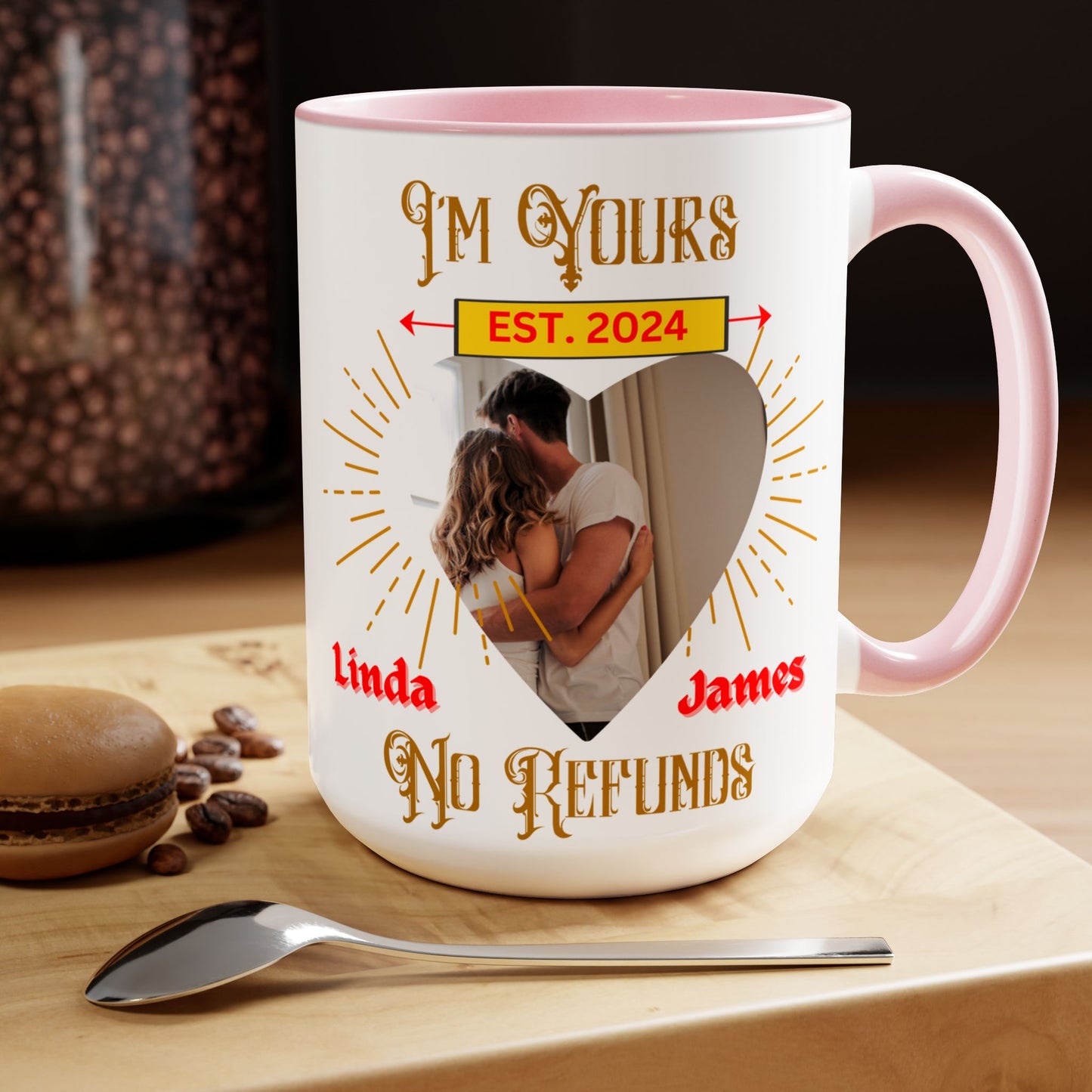 Custom I'm Your No Refund Coffee Mug, Valentines Gifts, His and Hers Gifts, Wife Gifts, Gifts For Women, Anniversary Gifts, Couple Mugs