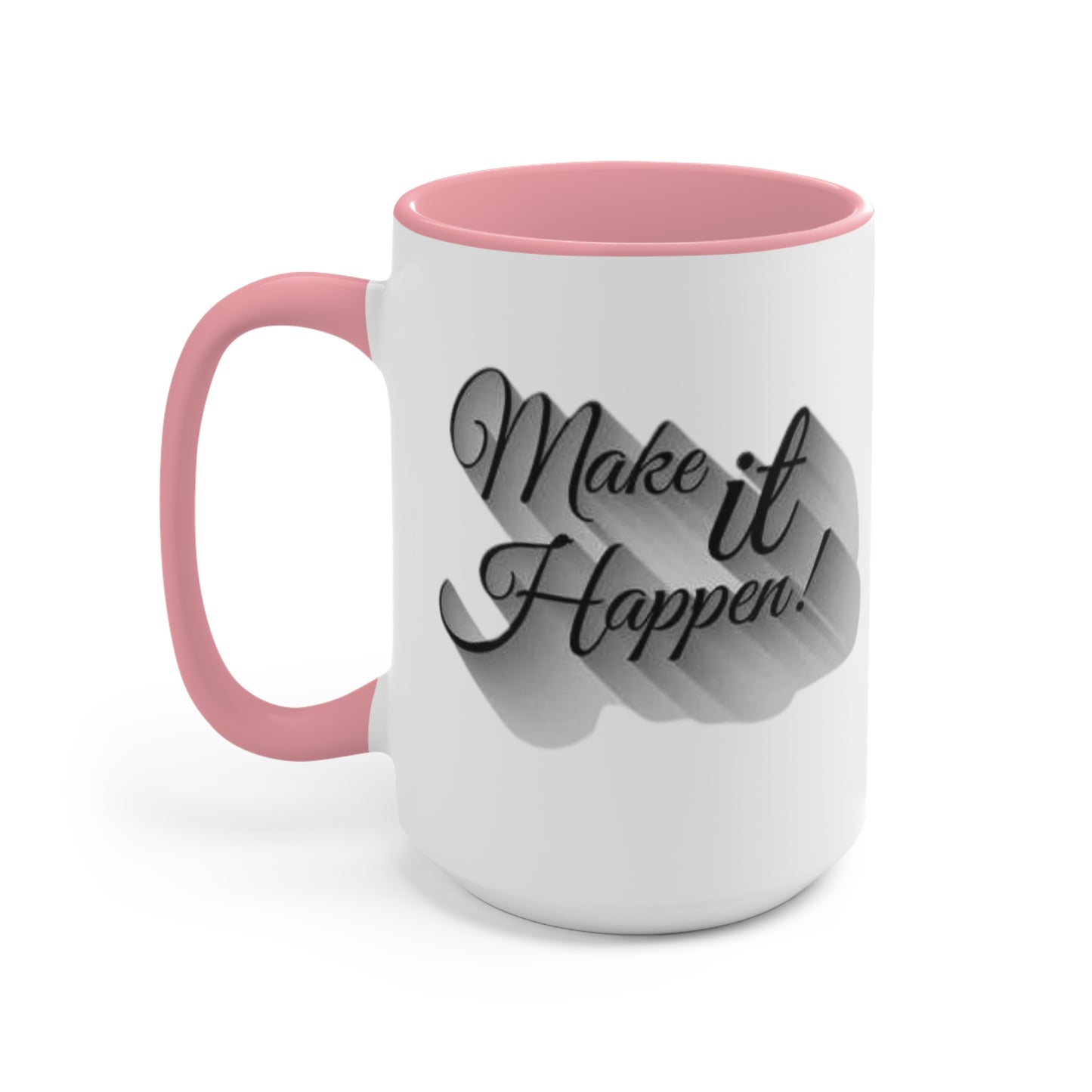 Make It Happen Coffee Mug, teacher gift, coworker gift, unique gift, gift for mom, gift for dad, funny gift, sister gift, motivation gift