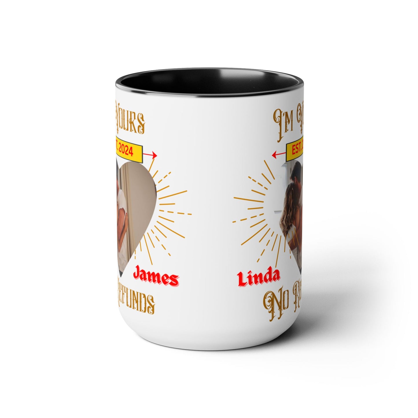 Custom I'm Your No Refund Coffee Mug, Valentines Gifts, His and Hers Gifts, Wife Gifts, Gifts For Women, Anniversary Gifts, Couple Mugs