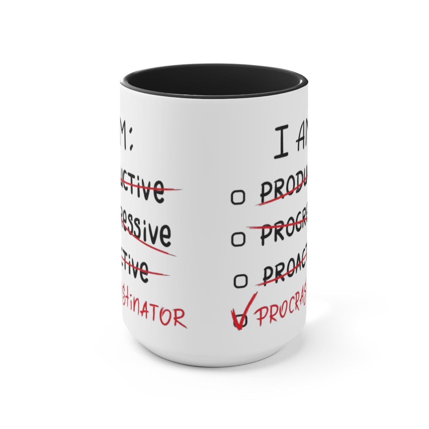 I Am A Procrastinator Coffee Mug, coworker gift, unique gift, gift for mom, gift for dad, funny gift, sister gift, motivation gift