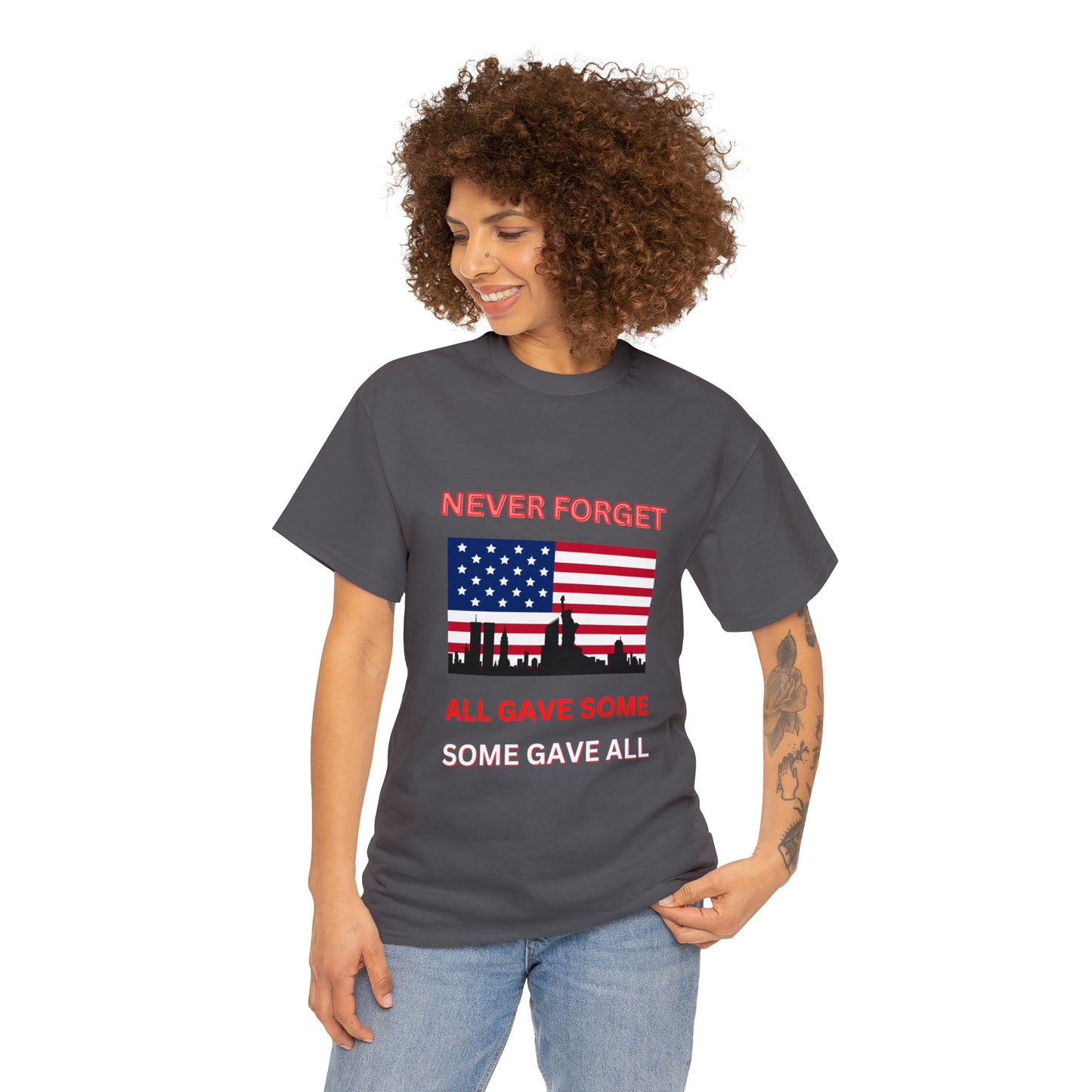 Unisex Heavy Cotton Tee- Never Forget Some Gave All