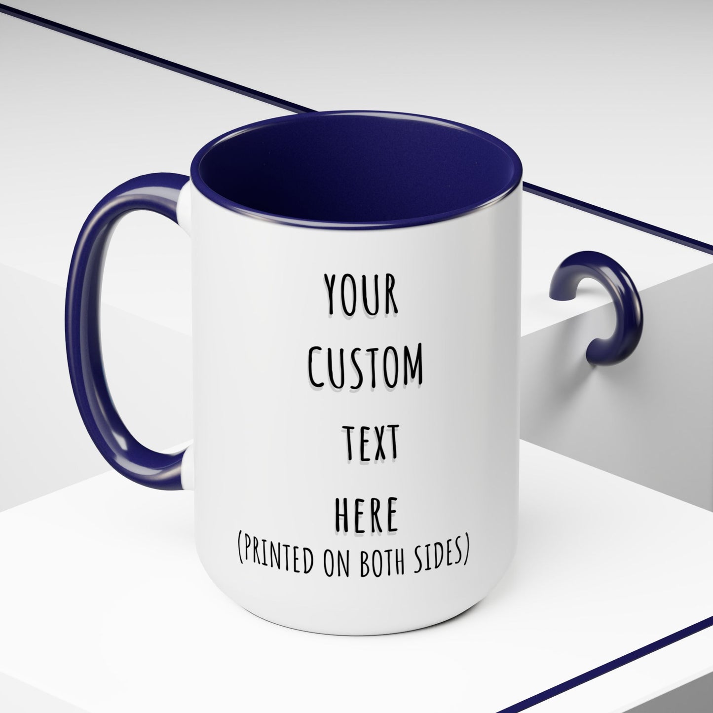 Custom Text Mug, Personalized Text 15 oz Coffee Cup, Customized Your Own Word Mug, Personal Quote or Phrase Coffee Mug, Birthday Gift