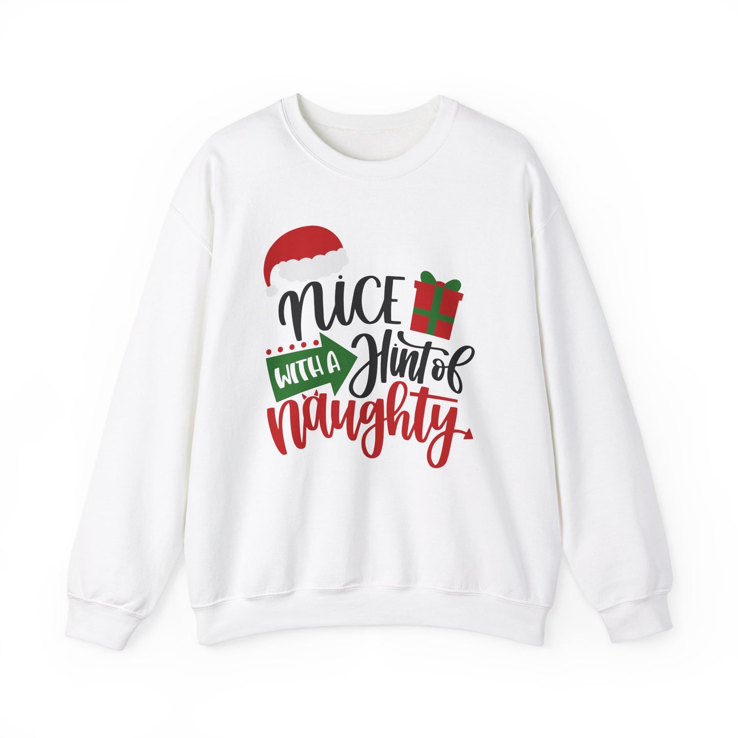 Nice with a Hint of Naughty sweatshirt, Funny T-shirt, Unisex Tee, Christmas Shirt, Christmas Slogan Shirts, Christmas Sweater, Santa Shirt