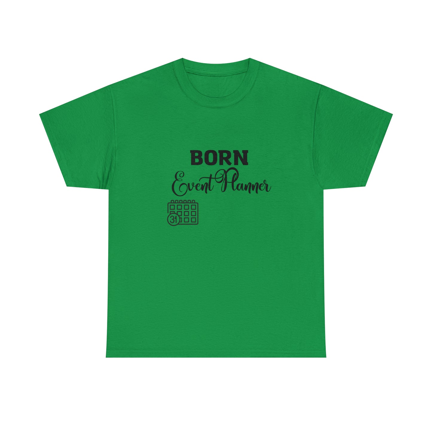 Born Event Planner Unisex Heavy Cotton Tee