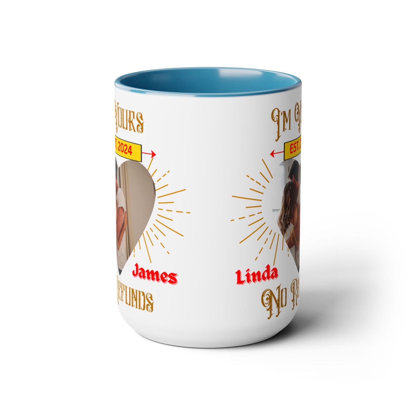 Custom I'm Your No Refund Coffee Mug, Valentines Gifts, His and Hers Gifts, Wife Gifts, Gifts For Women, Anniversary Gifts, Couple Mugs