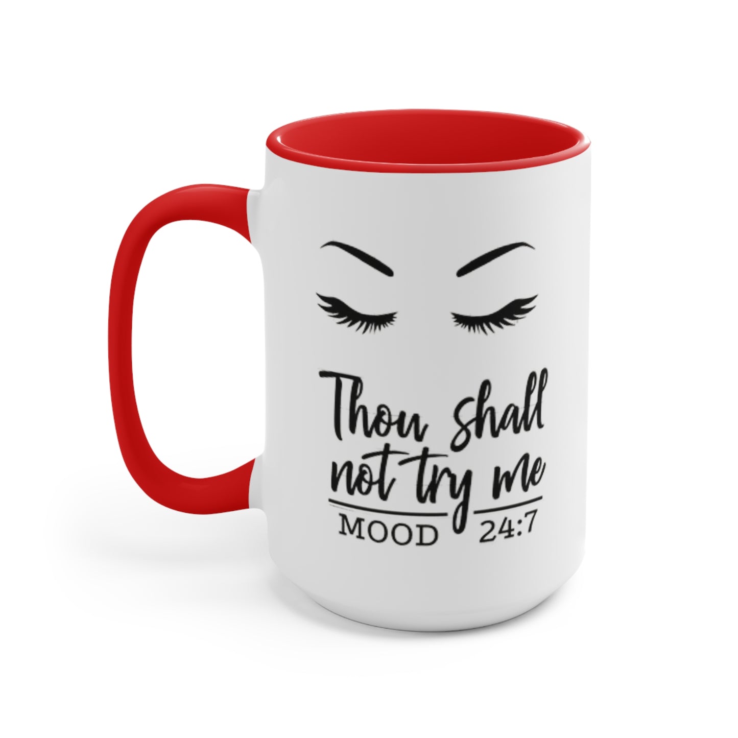 Thy Shall Not Try Me Ceramic Coffee Mug, teacher gift, coworker gift, unique gift, gift for mom, gift, funny mug, nurse gift, funny mug gift