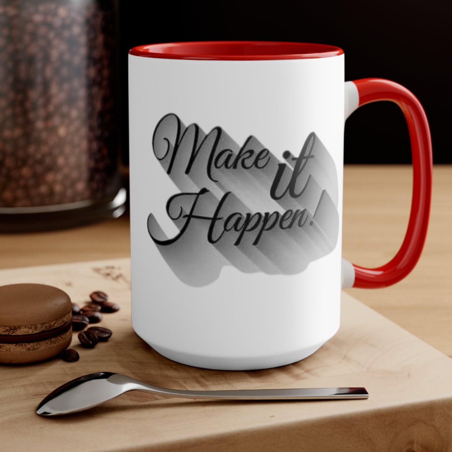 Make It Happen Coffee Mug, teacher gift, coworker gift, unique gift, gift for mom, gift for dad, funny gift, sister gift, motivation gift