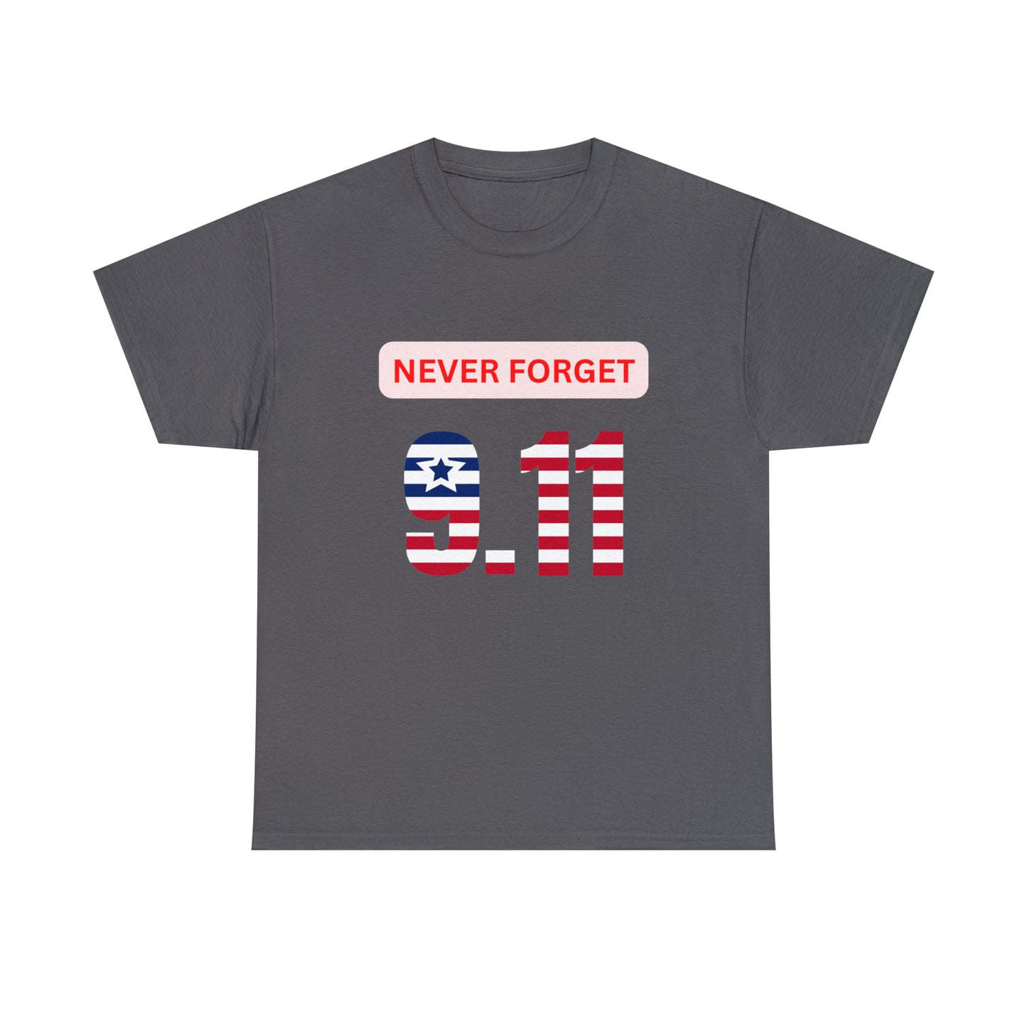 Unisex Heavy Cotton Tee - Never Forget 9/11