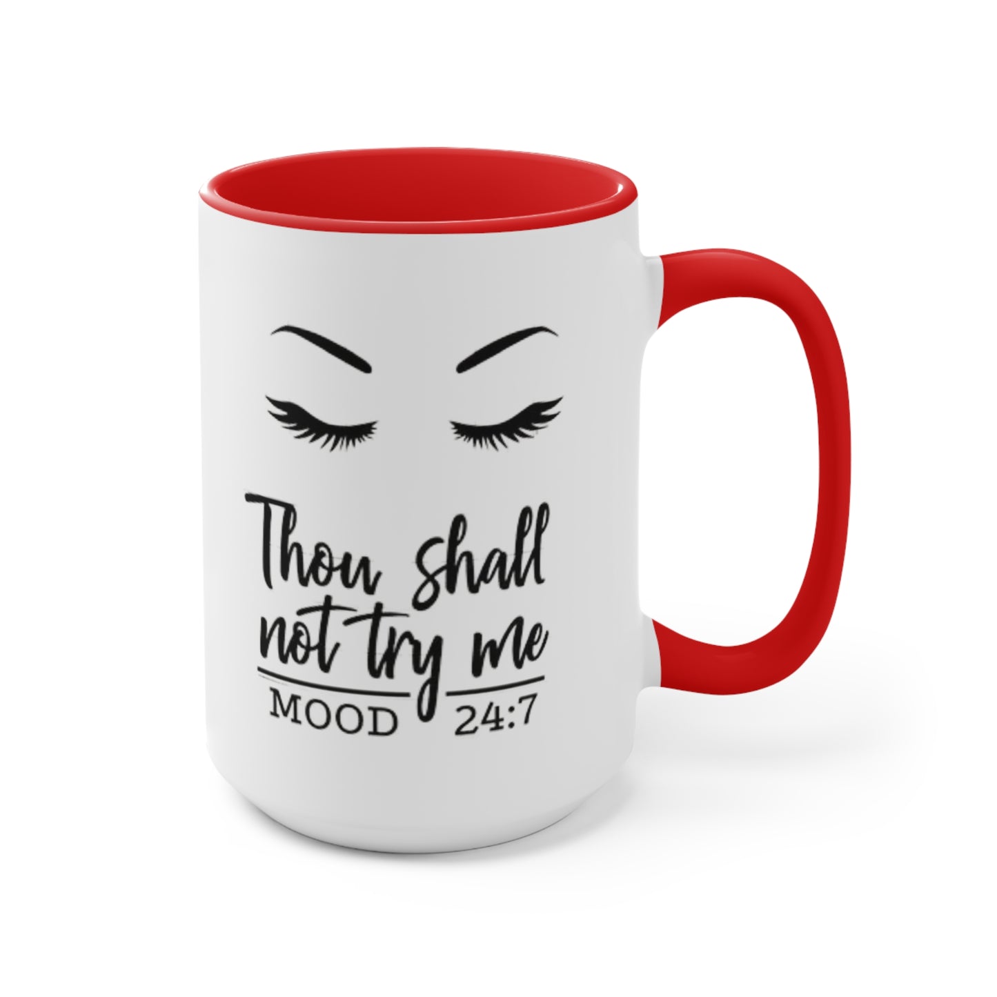 Thy Shall Not Try Me Ceramic Coffee Mug, teacher gift, coworker gift, unique gift, gift for mom, gift, funny mug, nurse gift, funny mug gift