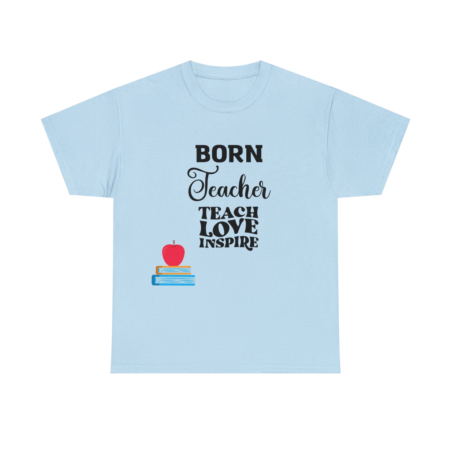 Born Teacher Unisex Heavy Cotton Tee