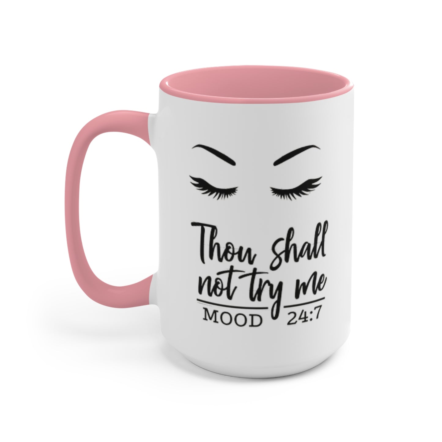 Thy Shall Not Try Me Ceramic Coffee Mug, teacher gift, coworker gift, unique gift, gift for mom, gift, funny mug, nurse gift, funny mug gift