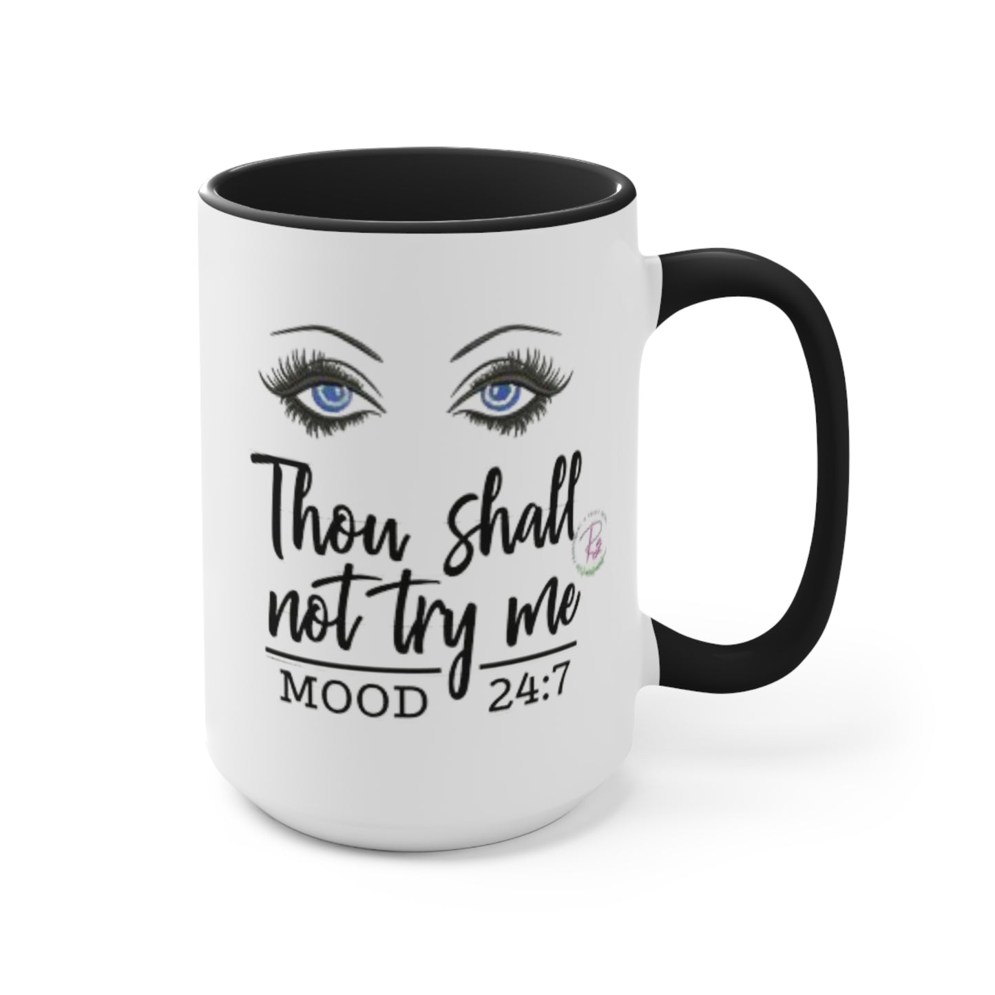 Thy Shall Not Try Me Ceramic Coffee Mug, teacher gift, coworker gift, unique gift, gift for mom, gift, funny mug, nurse gift, funny mug gift