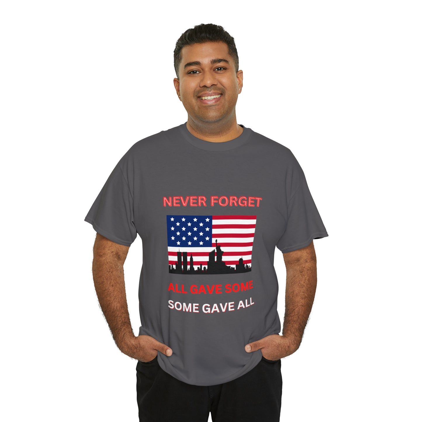 Unisex Heavy Cotton Tee- Never Forget Some Gave All