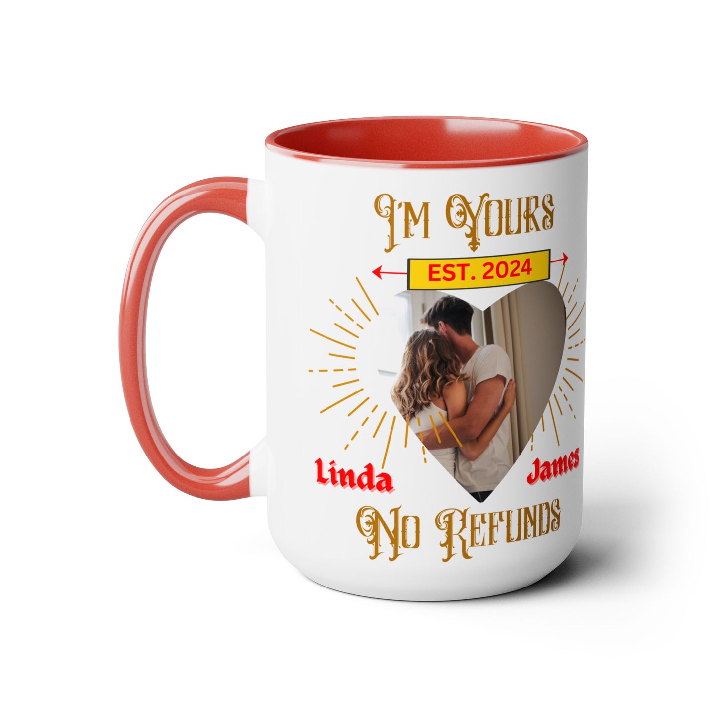 Custom I'm Your No Refund Coffee Mug, Valentines Gifts, His and Hers Gifts, Wife Gifts, Gifts For Women, Anniversary Gifts, Couple Mugs