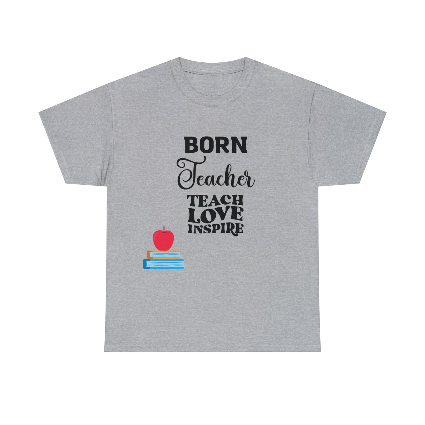 Born Teacher Unisex Heavy Cotton Tee