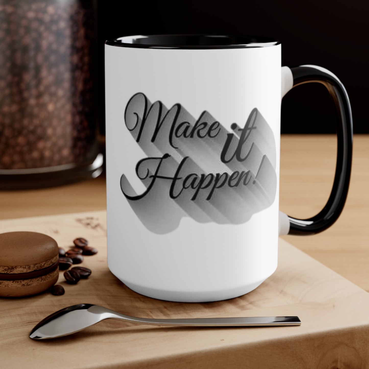 Make It Happen Coffee Mug, teacher gift, coworker gift, unique gift, gift for mom, gift for dad, funny gift, sister gift, motivation gift