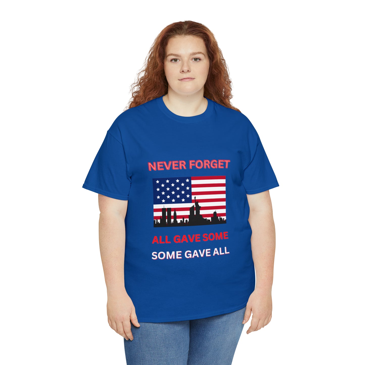 Unisex Heavy Cotton Tee- Never Forget Some Gave All