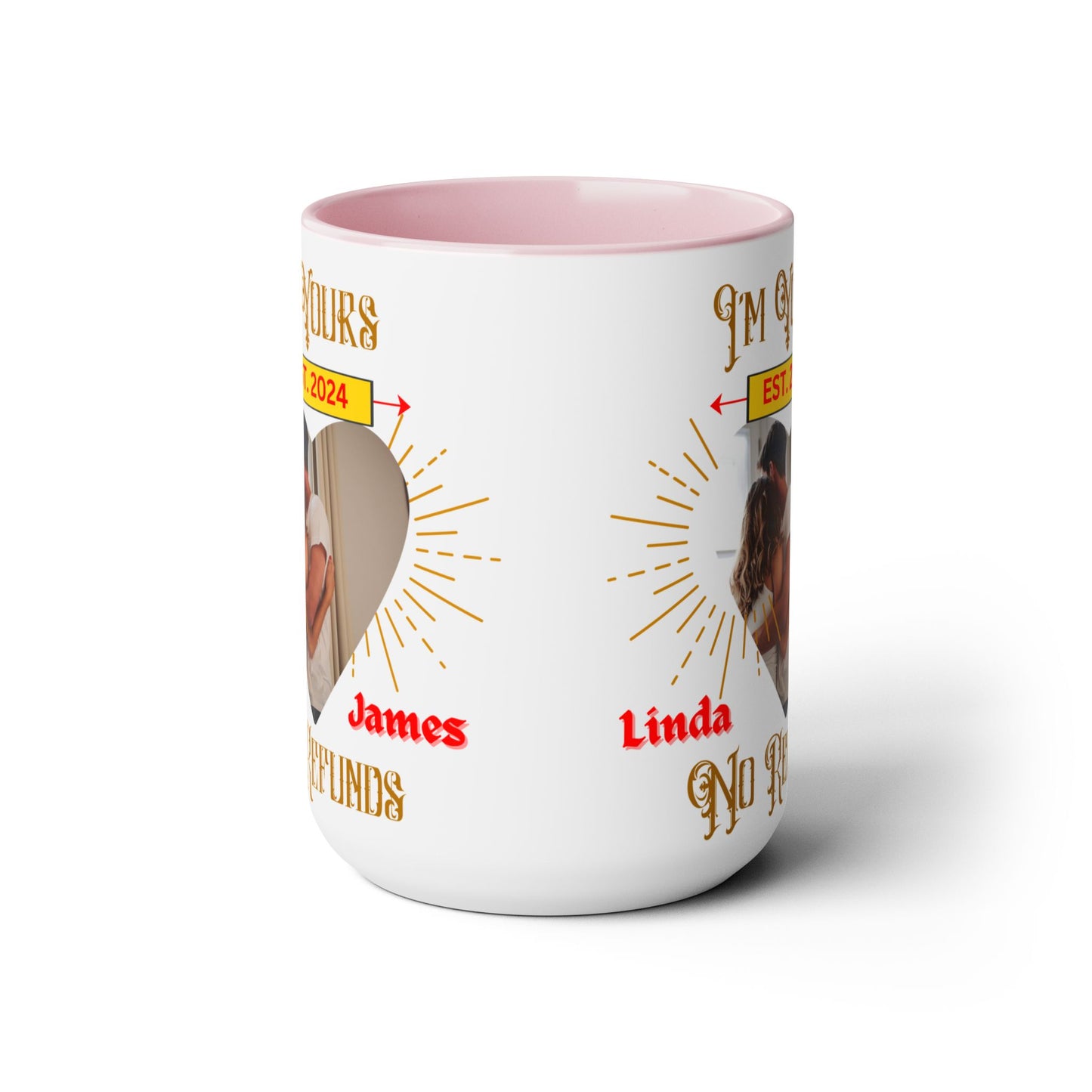Custom I'm Your No Refund Coffee Mug, Valentines Gifts, His and Hers Gifts, Wife Gifts, Gifts For Women, Anniversary Gifts, Couple Mugs