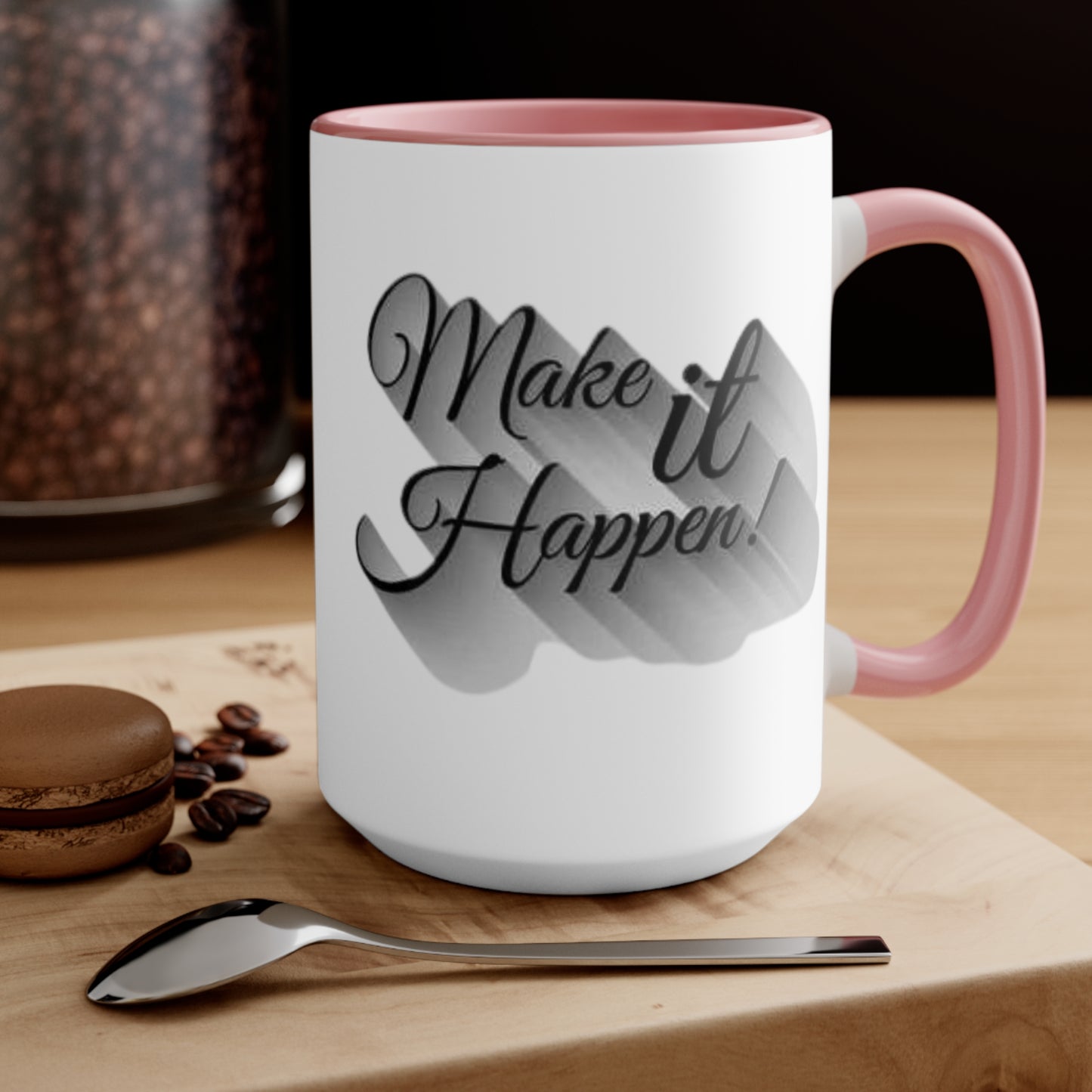 Make It Happen Coffee Mug, teacher gift, coworker gift, unique gift, gift for mom, gift for dad, funny gift, sister gift, motivation gift