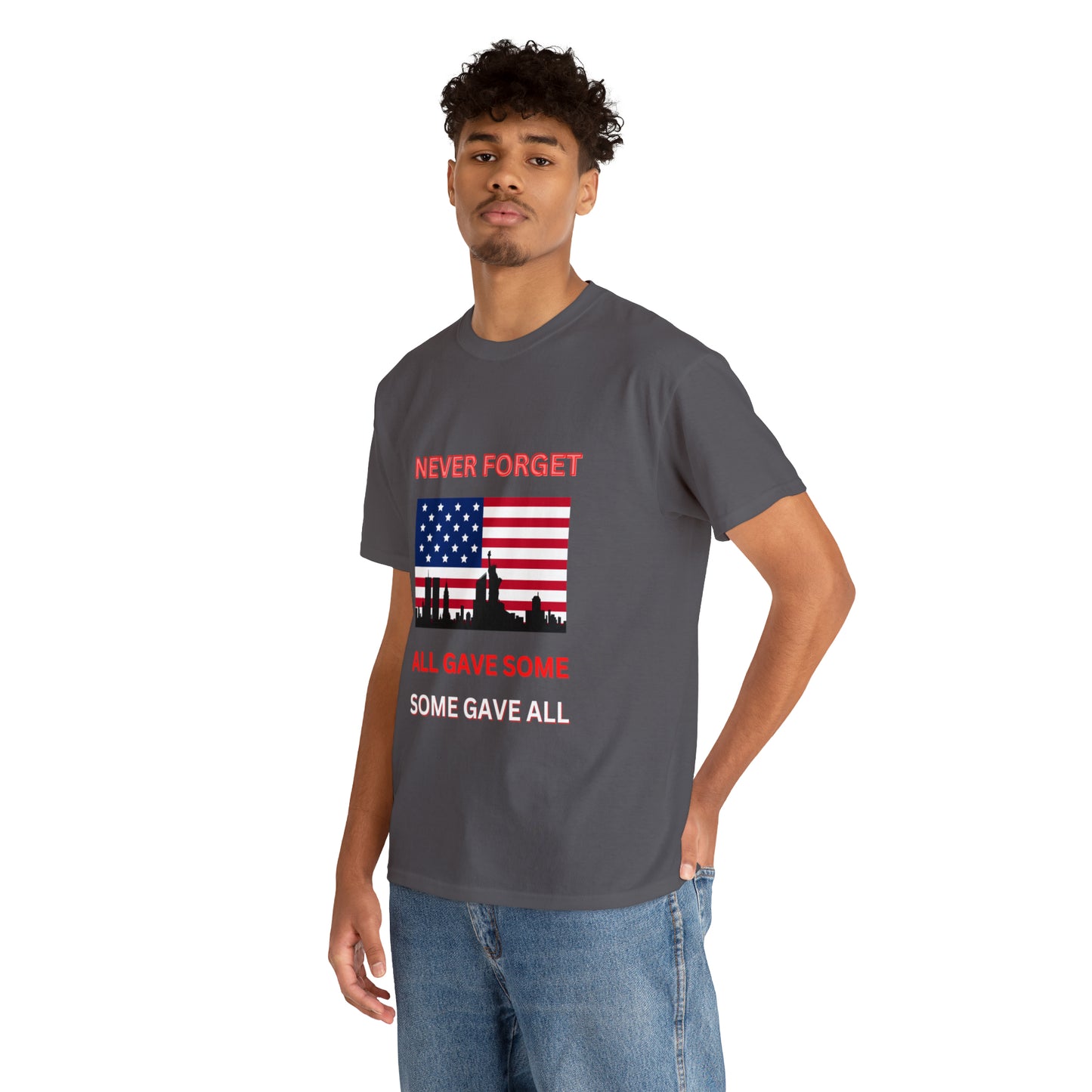 Unisex Heavy Cotton Tee- Never Forget Some Gave All