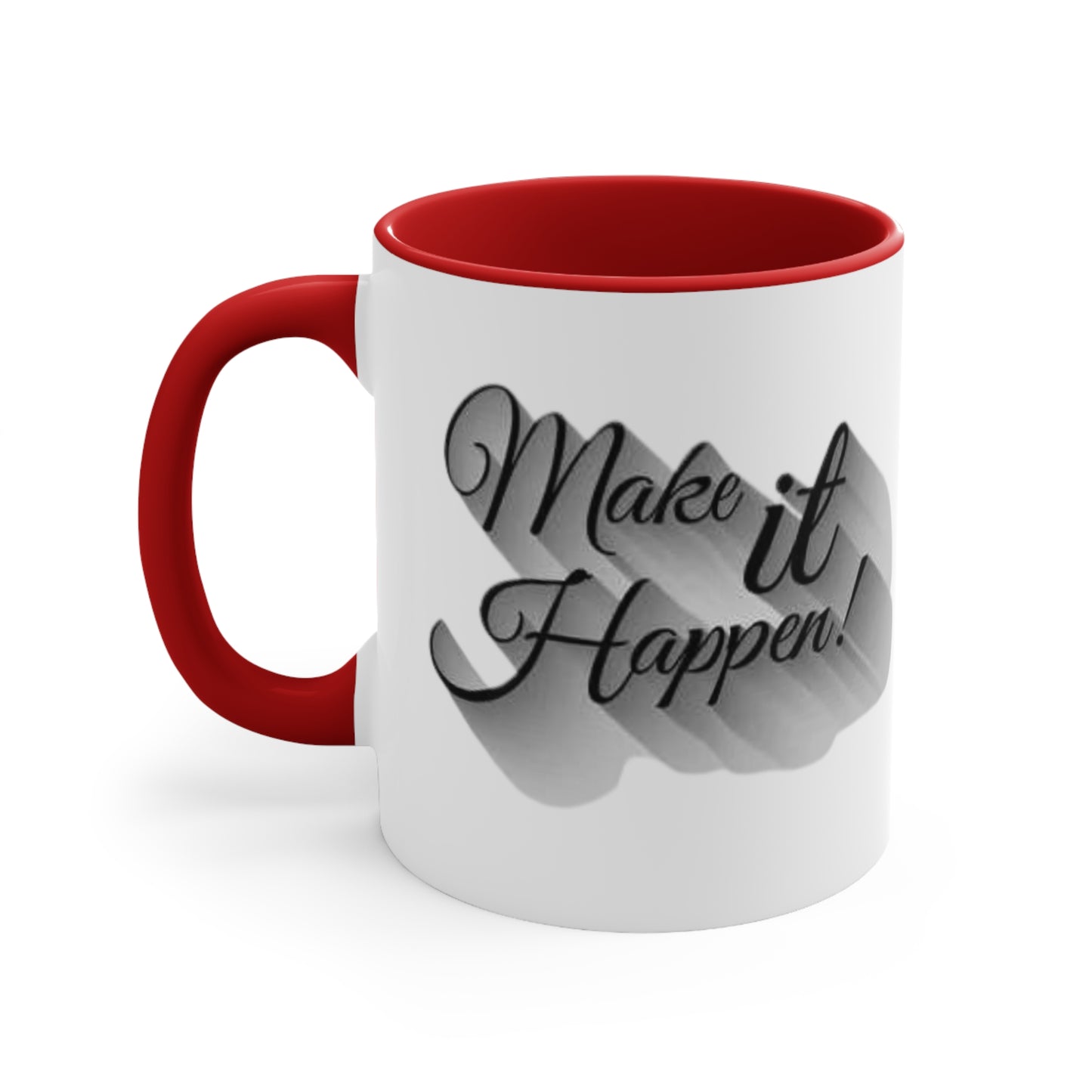 Make It Happen Coffee Mug, teacher gift, coworker gift, unique gift, gift for mom, gift for dad, funny gift, sister gift, motivation gift