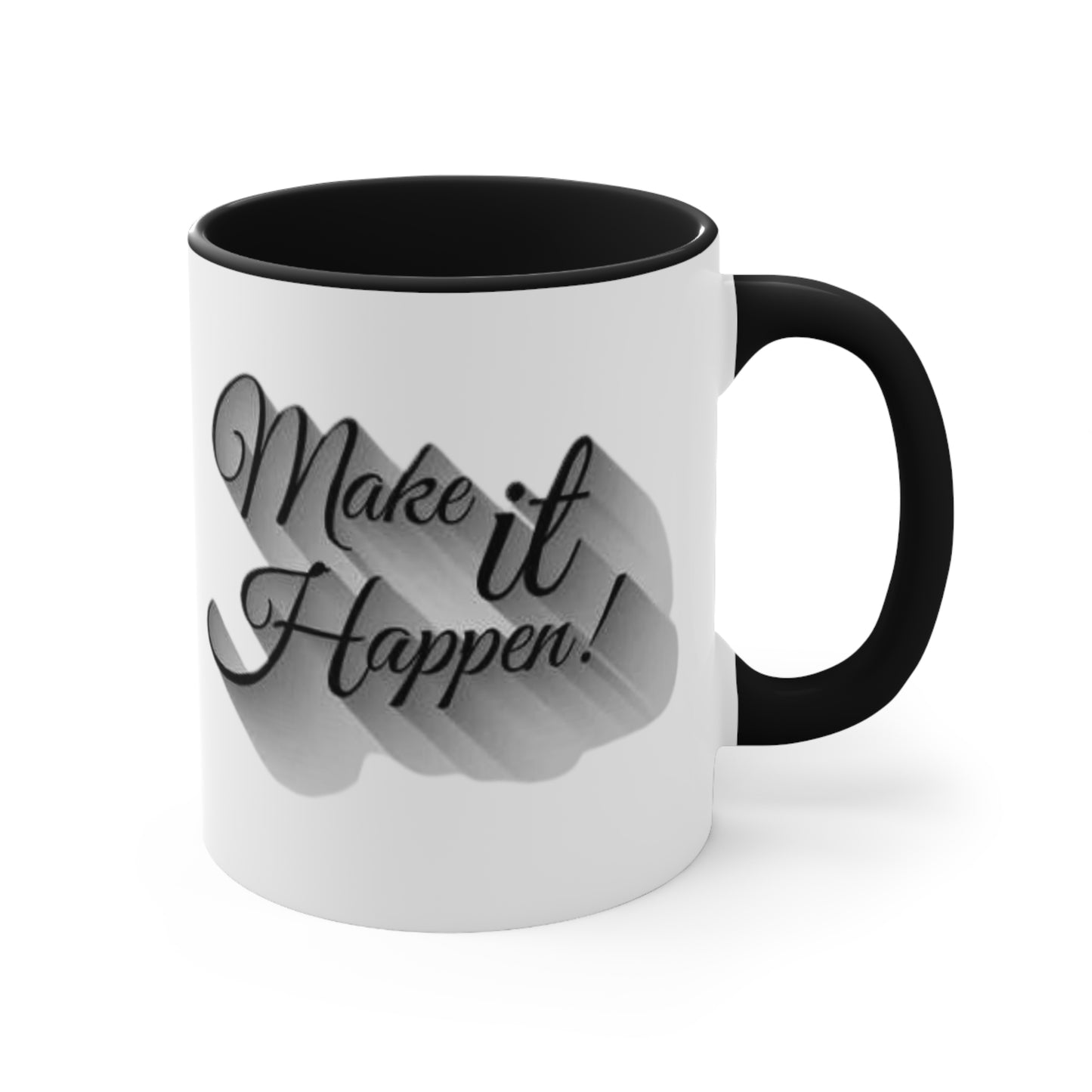 Make It Happen Coffee Mug, teacher gift, coworker gift, unique gift, gift for mom, gift for dad, funny gift, sister gift, motivation gift