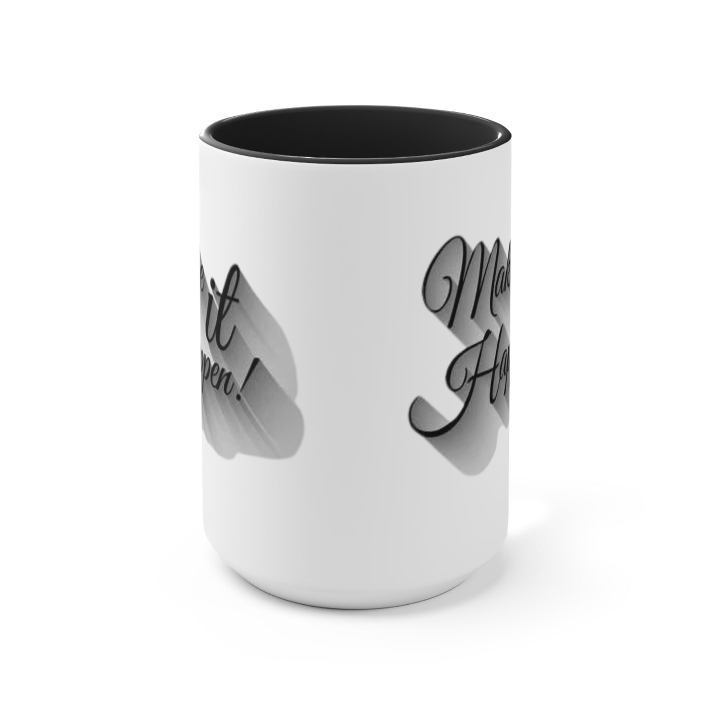 Make It Happen Coffee Mug, teacher gift, coworker gift, unique gift, gift for mom, gift for dad, funny gift, sister gift, motivation gift