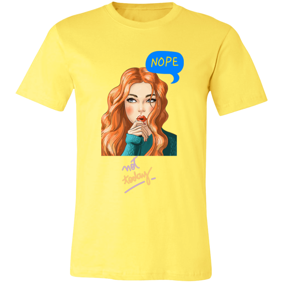 Nope Not Today Jersey Short-Sleeve T-Shirt, Funny Quote Shirts, Feminist Shirt, Novelty T-shirt, Sarcastic T-shirt