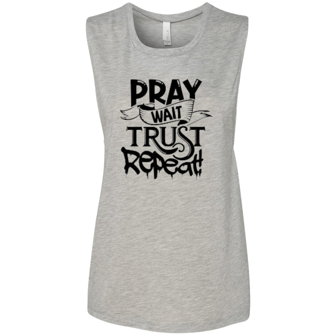 Pray Wait Trust Repeat Ladies' Flowy Muscle Tank, Pray Wait Trust Repeat For Women, Shirt for Women, Christian Shirts for Women, Jesus Shirt, Gift for Women, Gift for Her, Christian Clothing