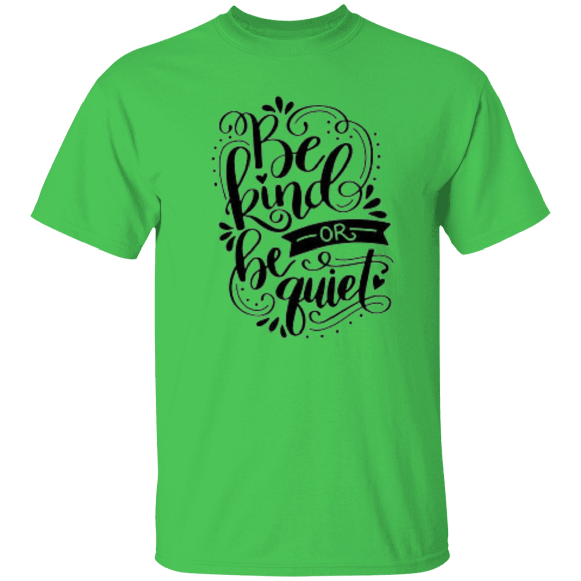 Be Kind Or Be Quiet T-Shirt, Kindness Shirt, Inspirational Shirt, Kind Shirt, Be Kind Shirt, Spread Kindness Shirt, Motivational Shirt, Shirts For Women
