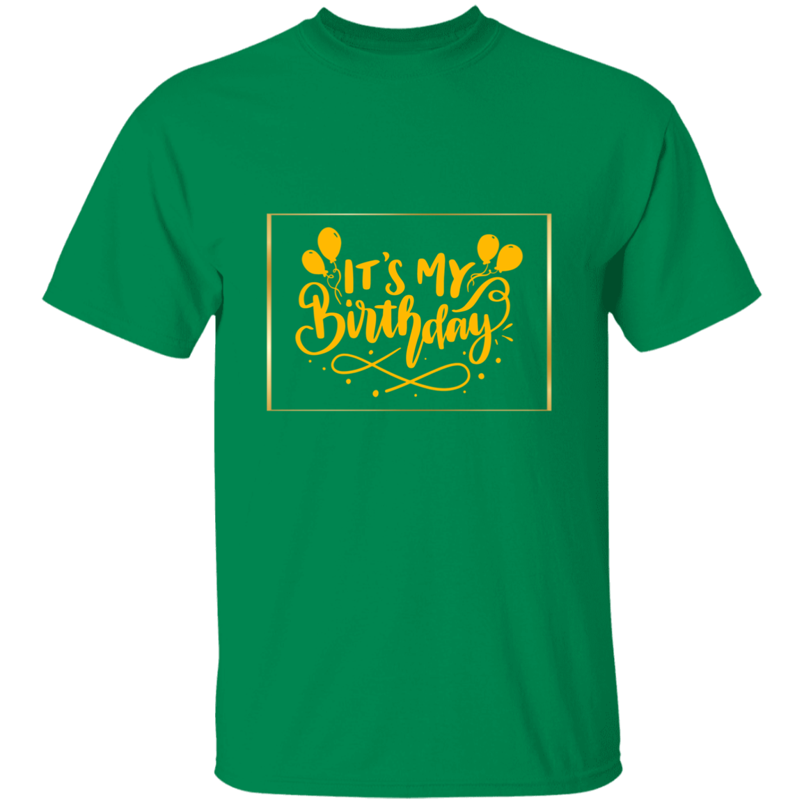 It's My Birthday 5.3 oz. T-Shirt