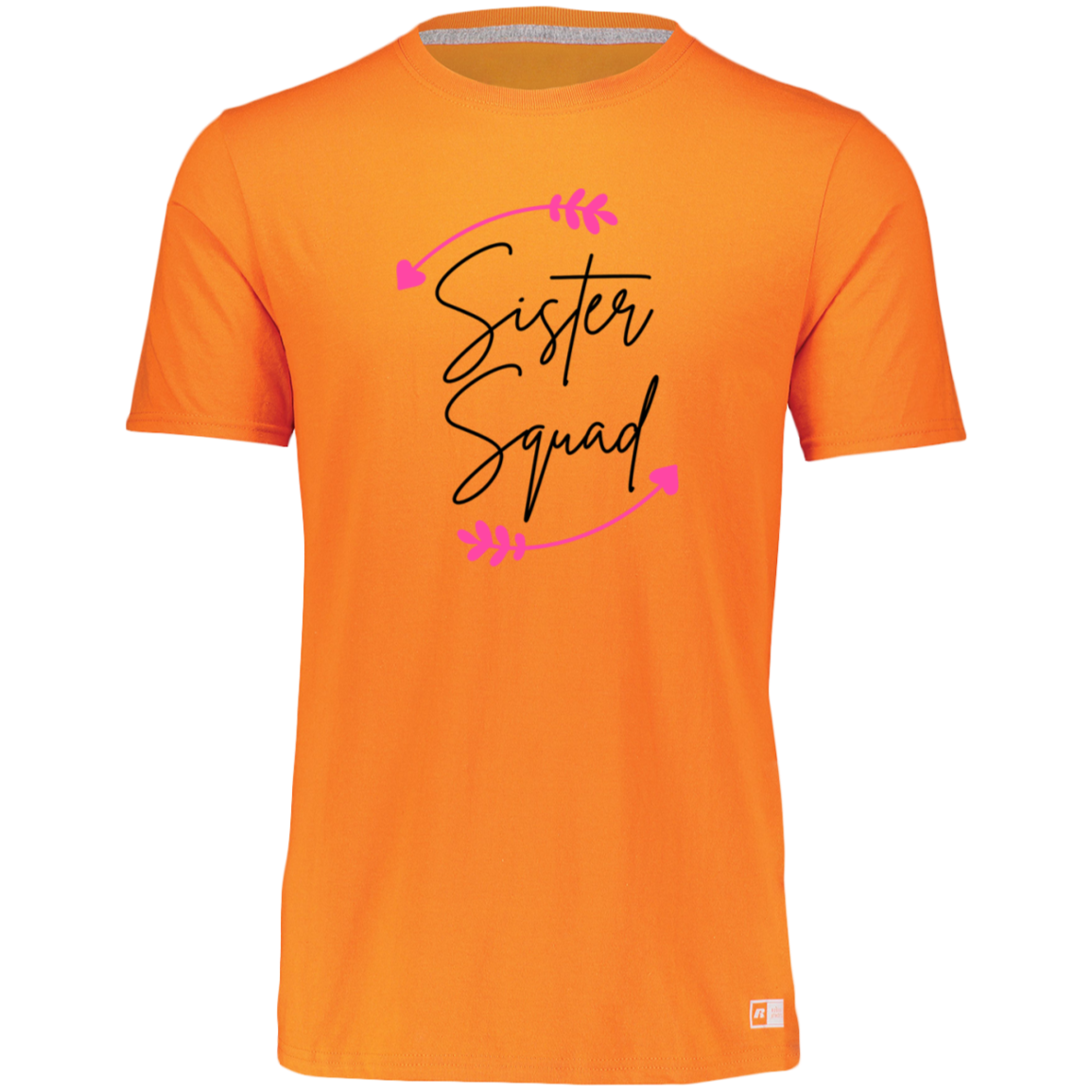 Women's Dri-Power Tee--Sister Squad