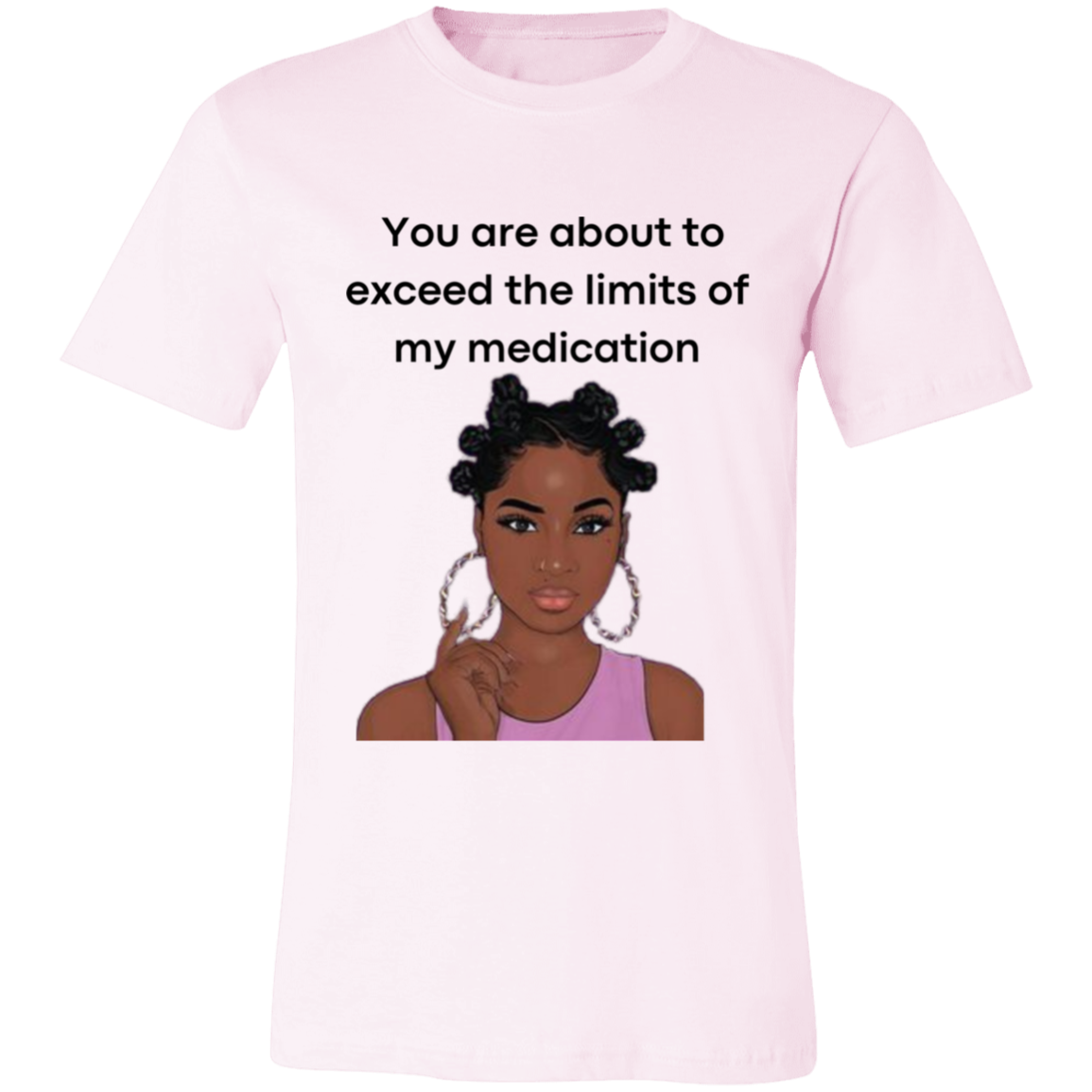You Are About to Exceed the Limits of My Medication Ladies Jersey Short-Sleeve T-Shirt