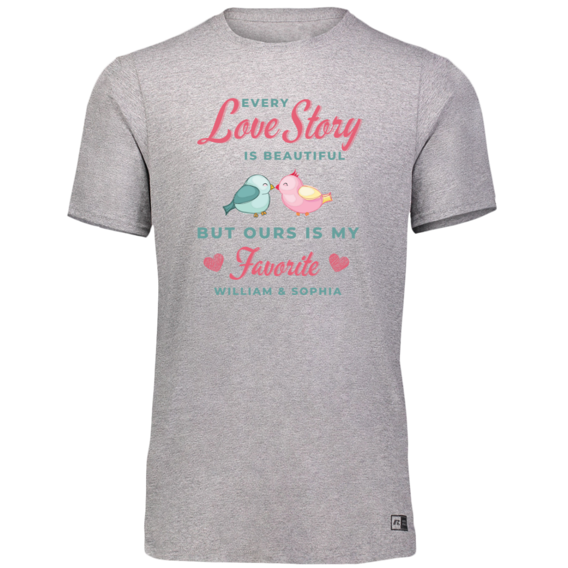 Women's Dri-Power Tee--Every Love Story is Beautiful