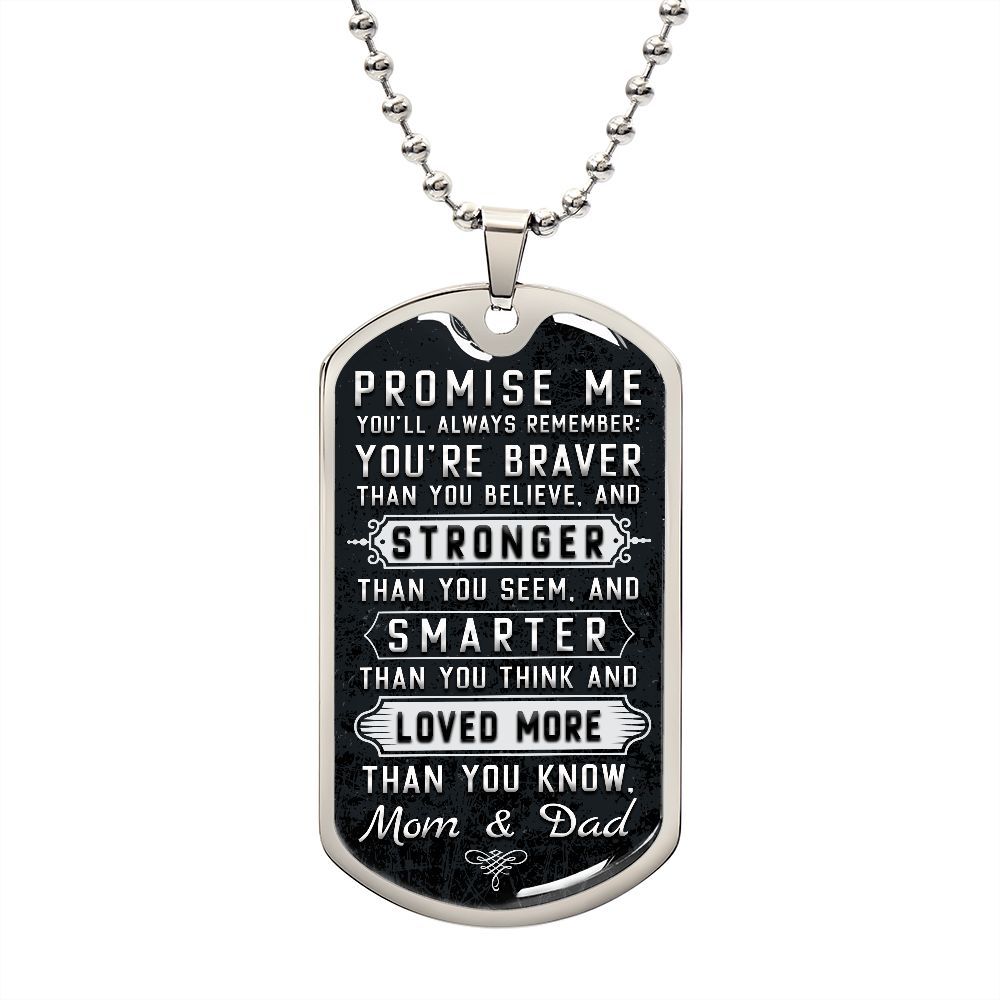 Promise Me .... From Mom and Dad--Dog Tag