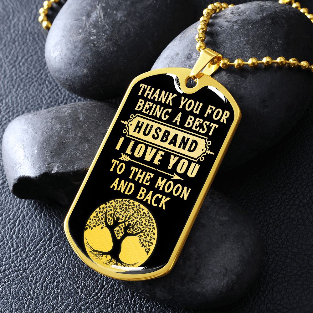 Thank You For Being A Best Husband, I Love You --Dog Tag